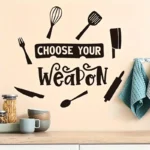 Choose Your Weapon - Beautiful Kitchen Wall Decal - Best For Home & Restaurant - Image 3